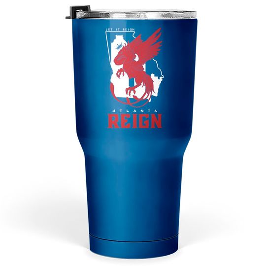 Atlanta REIGN - Atlanta - Tumblers 30 oz