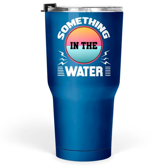 Discover Something In The Water Music Festival Tumblers 30 oz Tumblers 30 oz