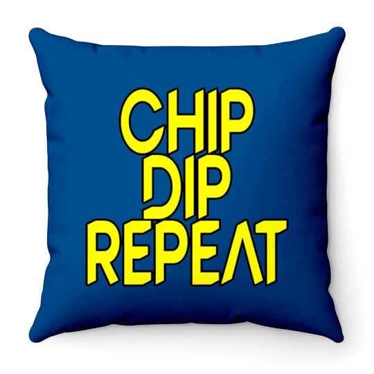 Discover Chip Dip Repeat 5 Throw Pillows
