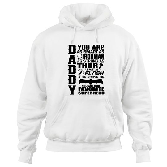 Discover Daddy You Are Our Favourite Superhero - Daddy You Are Our Favourite Superhero - Hoodies