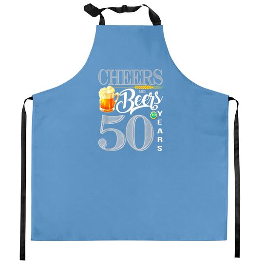 50th Birthday Kitchen Apron Cheers And Beers To 50 Years Kitchen Aprons