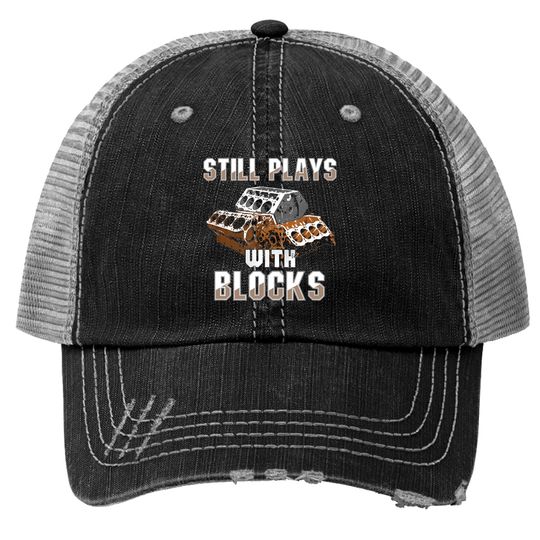 Discover Still Plays With Blocks Trucker Hats