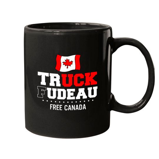 Truck Fudeau Anti Trudeau Freedom Convoy Canada Truckers Mugs