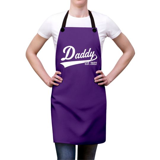 1st Time Dad EST 2022 New First Fathers Hood Day Daddy 2022 Aprons