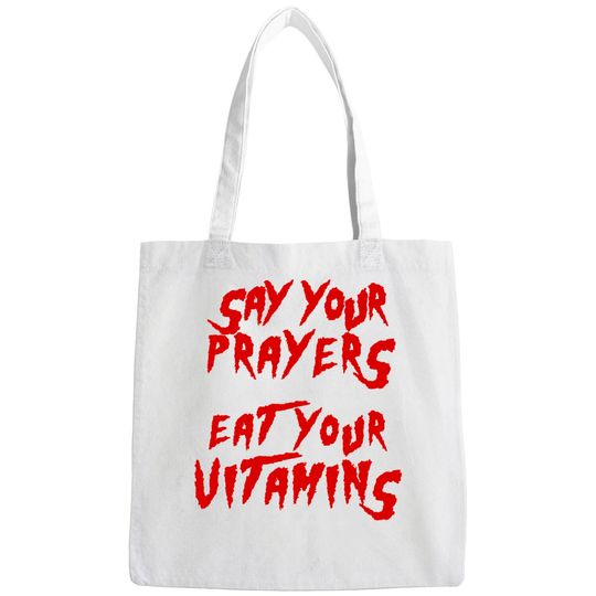 Say your prayers Eat your vitamins - Hulkamania - Bags