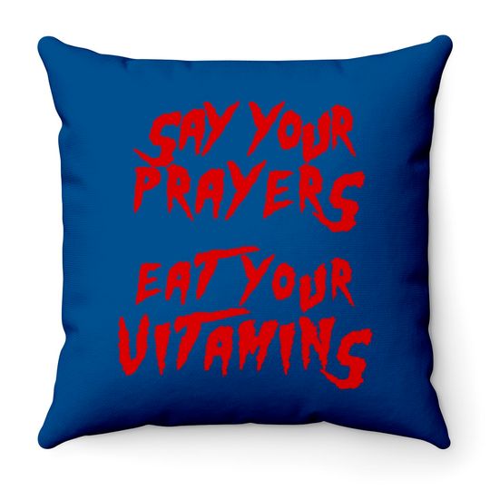 Discover Say your prayers Eat your vitamins - Hulkamania - Throw Pillows