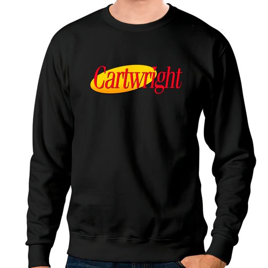 Cartwright? - Seinfeld - Sweatshirts