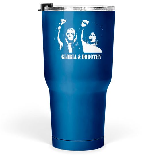GLORIA & DOROTHY Stencil - Feminism - Tumblers 30 oz