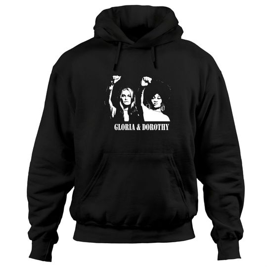 GLORIA & DOROTHY Stencil - Feminism - Hoodies