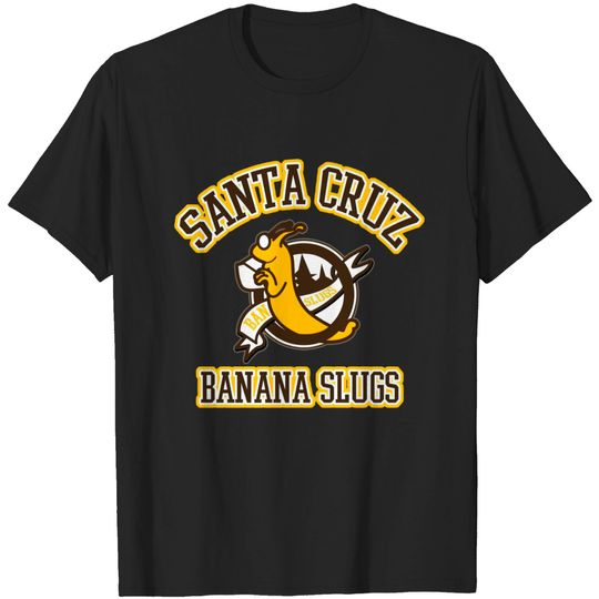 Santa Cruz Banana Slugs - Joke - T-Shirt