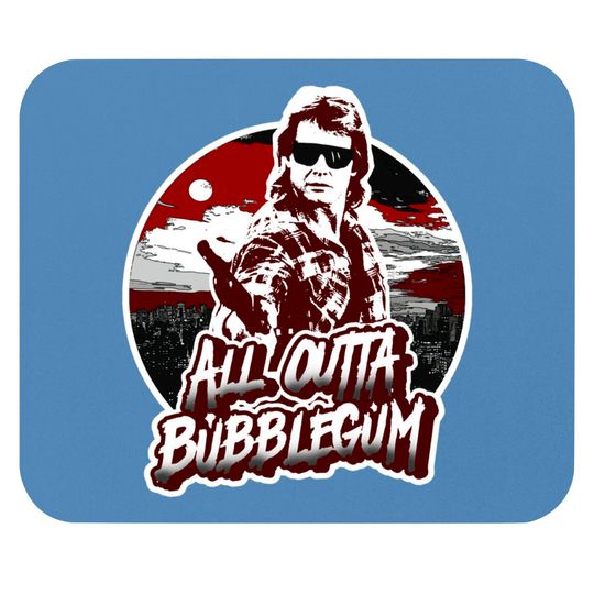 All Outta Bubblegum - They Live - Mouse Pads