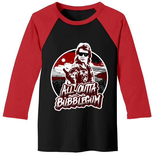 All Outta Bubblegum - They Live - Baseball Tees