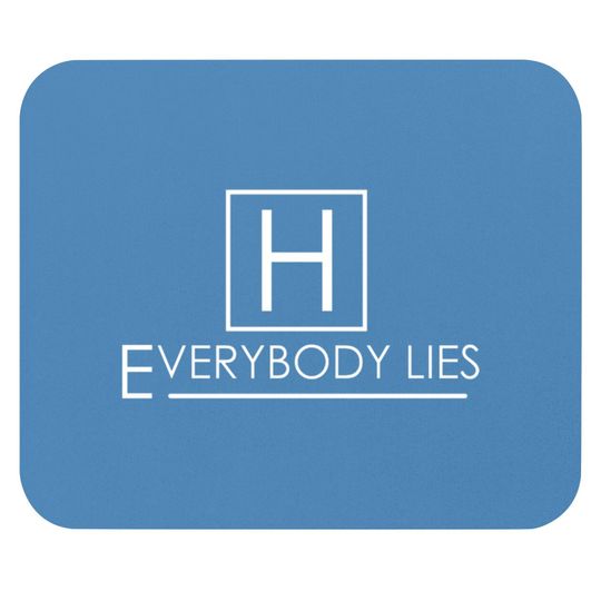 Discover Everybody Lies - House - Mouse Pads