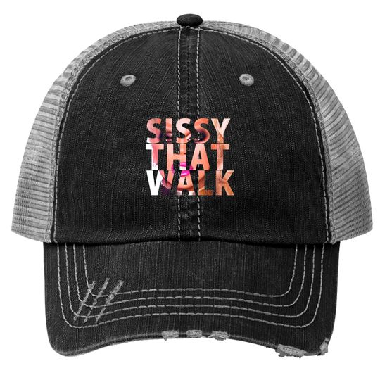 SISSY THAT WALK - Rupaul - Trucker Hats