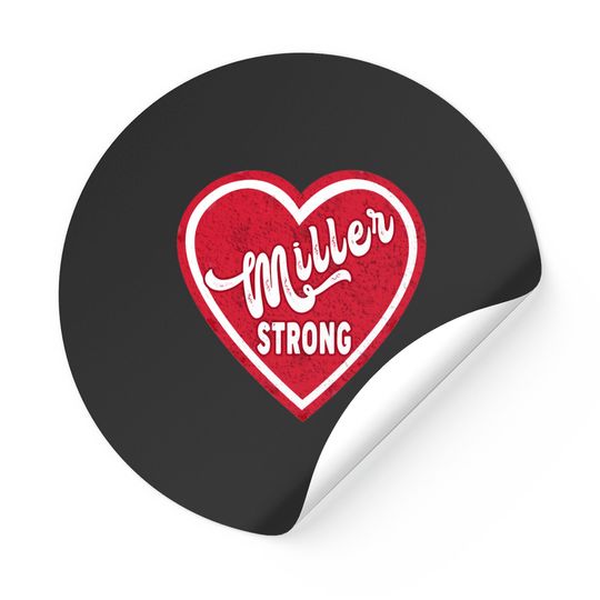 Discover miller strong gift - Miller Strong - Stickers