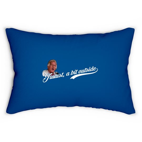 Juuust, a bit outside, distressed - Major League - Lumbar Pillows
