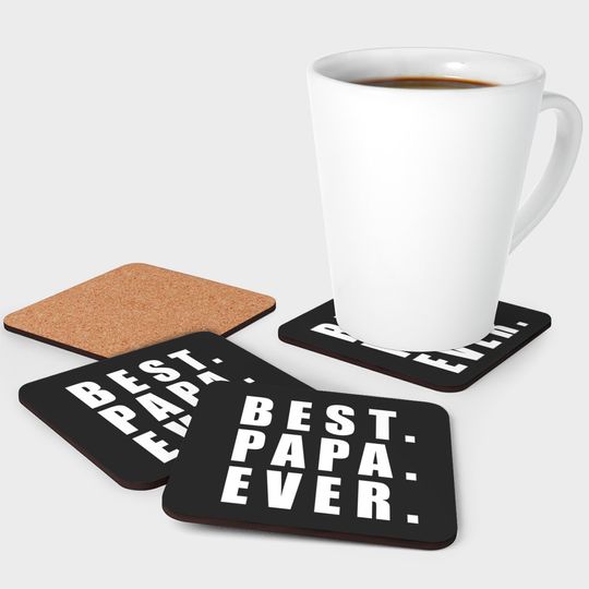 Best Papa Ever Father Day - Father Day - Coasters