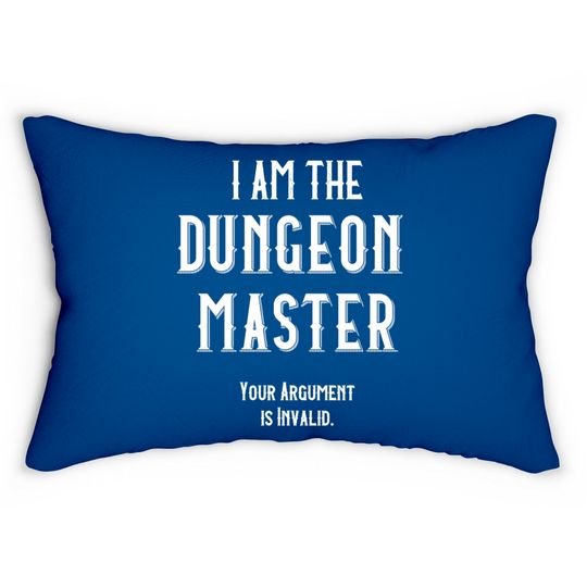 I am the Dungeon Master - Dungeon Master - Lumbar Pillows