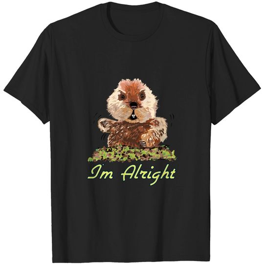 I'm Alright - Caddyshack - T-Shirt