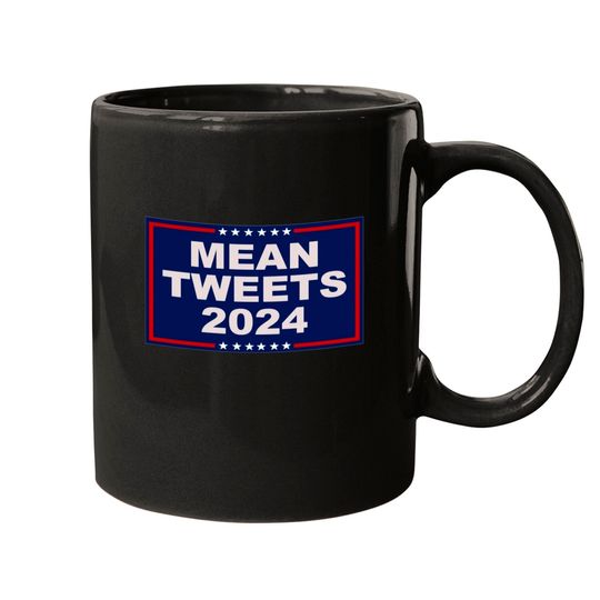 Discover Mean Tweets 2024 - Mean Tweets 2024 - Mugs