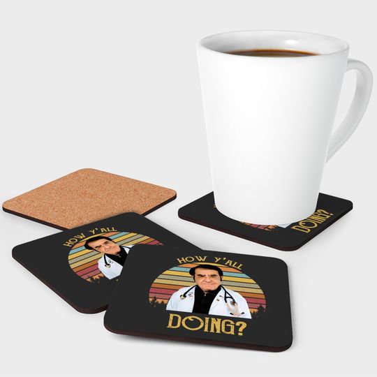 How Y'All Doing Funny Dr Now Retro Vintage Style, Movie 80S  Coasters