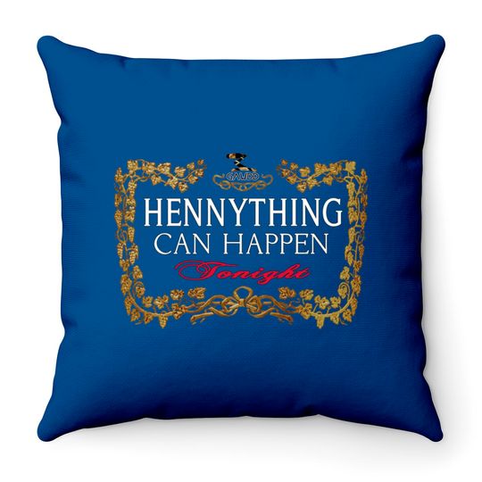 Discover Hennything Can Happen Tonight Throw Pillows