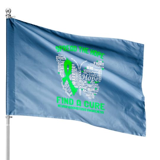 Spread The Hope Find A Cure Neurofibromatosis Awareness House Flags