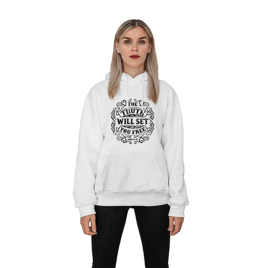 The Truth Will Set You Free - The Truth Will Set You Free - Hoodies