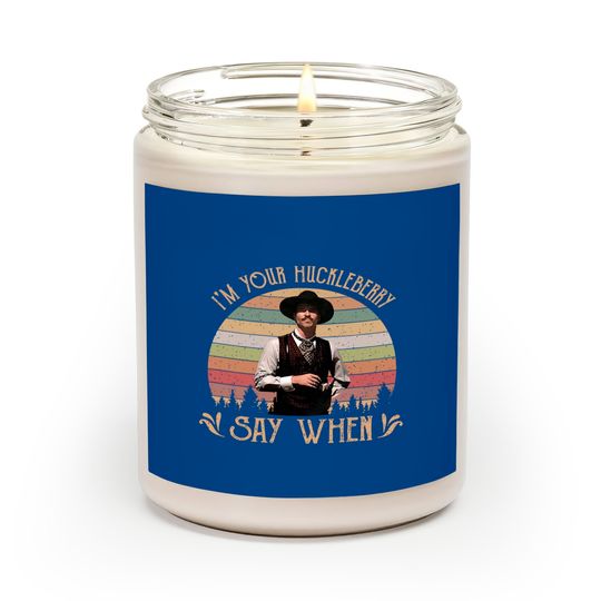 I'M Your Huckleberry - Say When Vintage 90S Movie Scented Candles