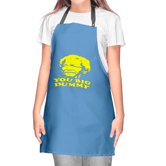 Sanford and Sons You Big Dummy - Sanford And Sons You Big Dummy - Kitchen Aprons