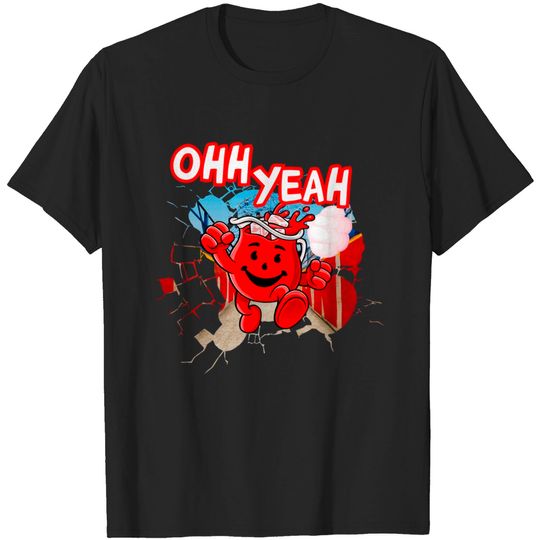 Discover Ohh Yeah Kool Aid Man - Oh Yeah Macho Man Kool Aid - T-Shirt