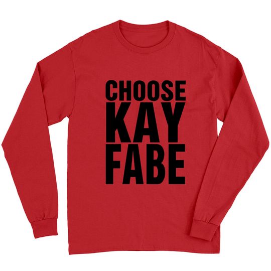 Discover Choose Kayfabe - Wrestling - Long Sleeves