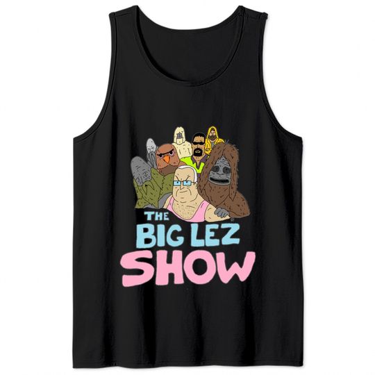 Big Lez Show Logo - Big Lez Show - Tank Tops