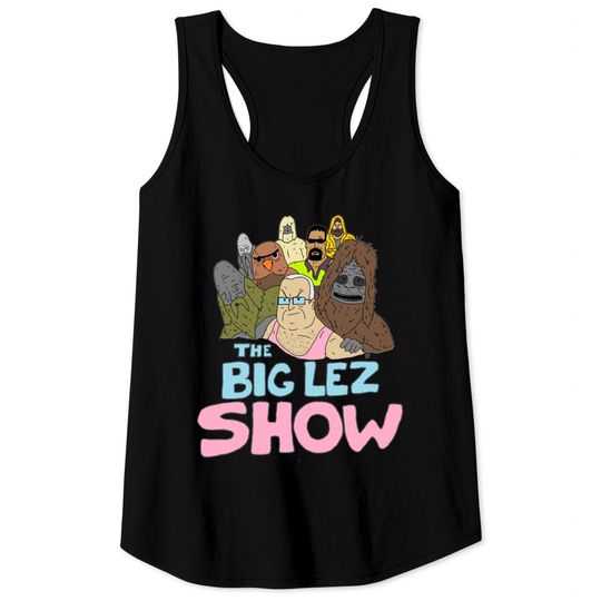 Big Lez Show Logo - Big Lez Show - Tank Tops