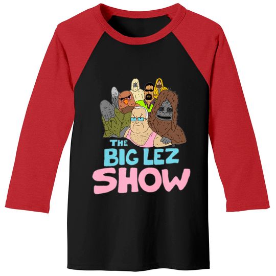 Big Lez Show Logo - Big Lez Show - Baseball Tees