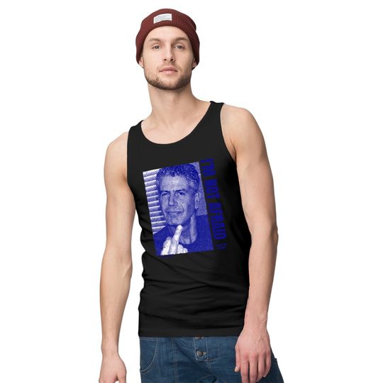 Anthony Bourdain Quote - Anthony Bourdain - Tank Tops
