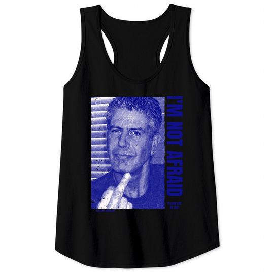 Anthony Bourdain Quote - Anthony Bourdain - Tank Tops