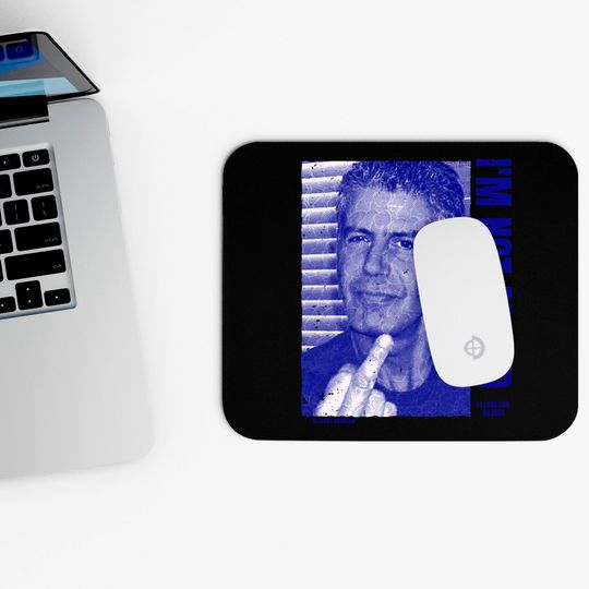 Anthony Bourdain Quote - Anthony Bourdain - Mouse Pads