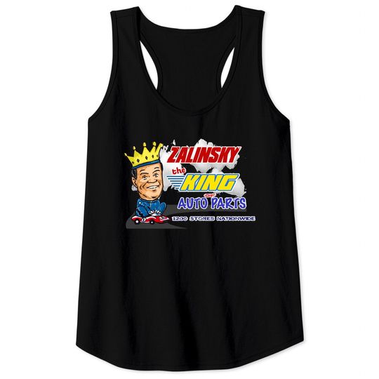 Discover Zalinsky The King Of Auto Parts. - Tommy Callahan - Tank Tops