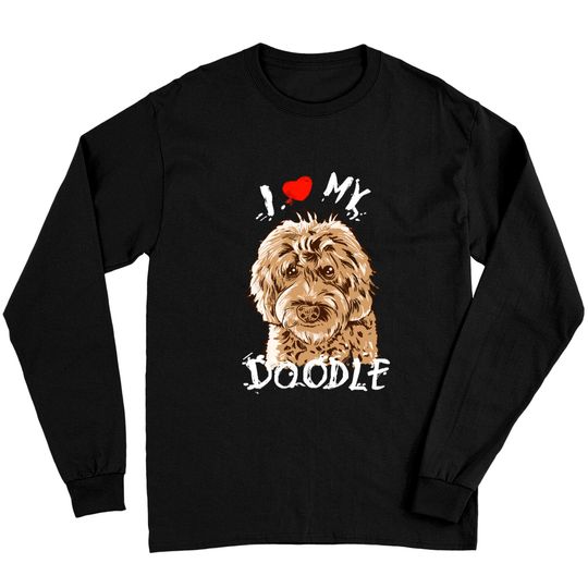 Discover Cute I Love My Goldendoodle Gift Golden Doodle Print - Goldendoodle - Long Sleeves