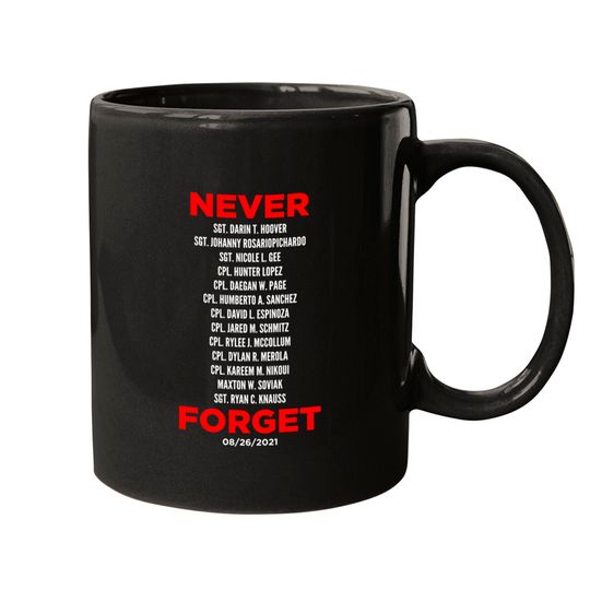 Discover Never Forget 13 Fallen Soldiers - Never Forget - Mugs