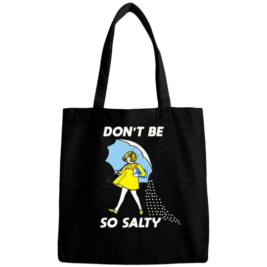 Retro Don't Be So Salty Bags