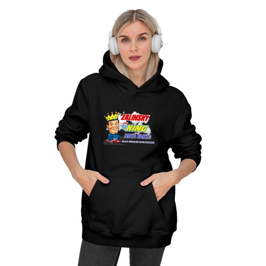Zalinsky The King Of Auto Parts. - Tommy Callahan - Hoodies