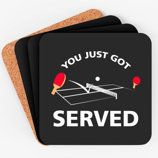 You Just Got Served Ping Pong Coasters