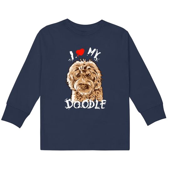 Cute I Love My Goldendoodle Gift Golden Doodle Print - Goldendoodle -  Kids Long Sleeve T-Shirts