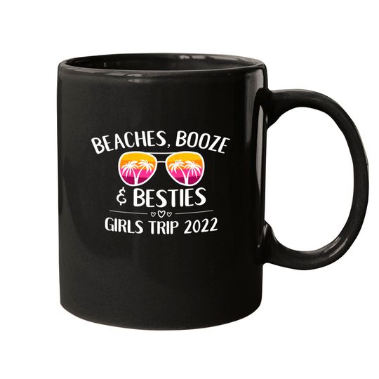 Womens Girls Trip Girls Weekend 2022 Friend Beaches Booze & Besties Mugs