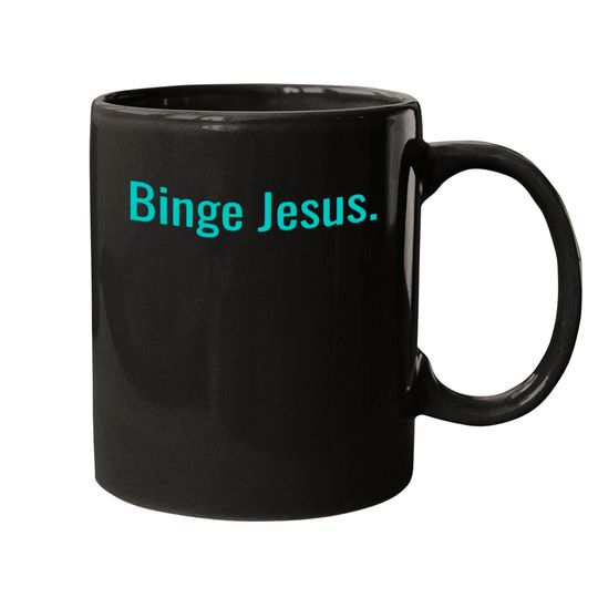 Binge jesus Mugs