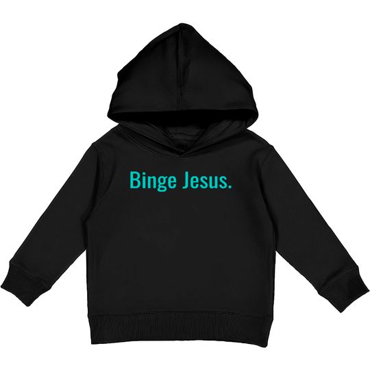 Discover Binge jesus Kids Pullover Hoodies