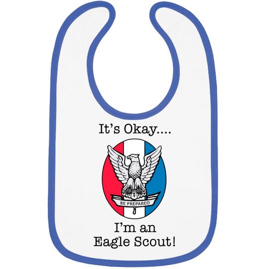 It's Okay, I'm an Eagle Scout Bibs