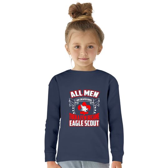 All Men are Created Equal Eagle Scout  Kids Long Sleeve T-Shirts